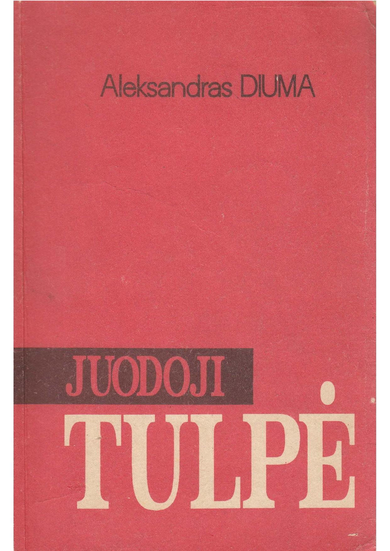 Aleksandras Diuma - Juodoji tulpė (1995) LT - NRL