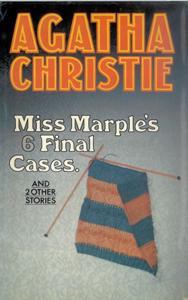 Miss Marple's Final Cases & Two Other Stories (written between 1939 and 1954, published 1979)