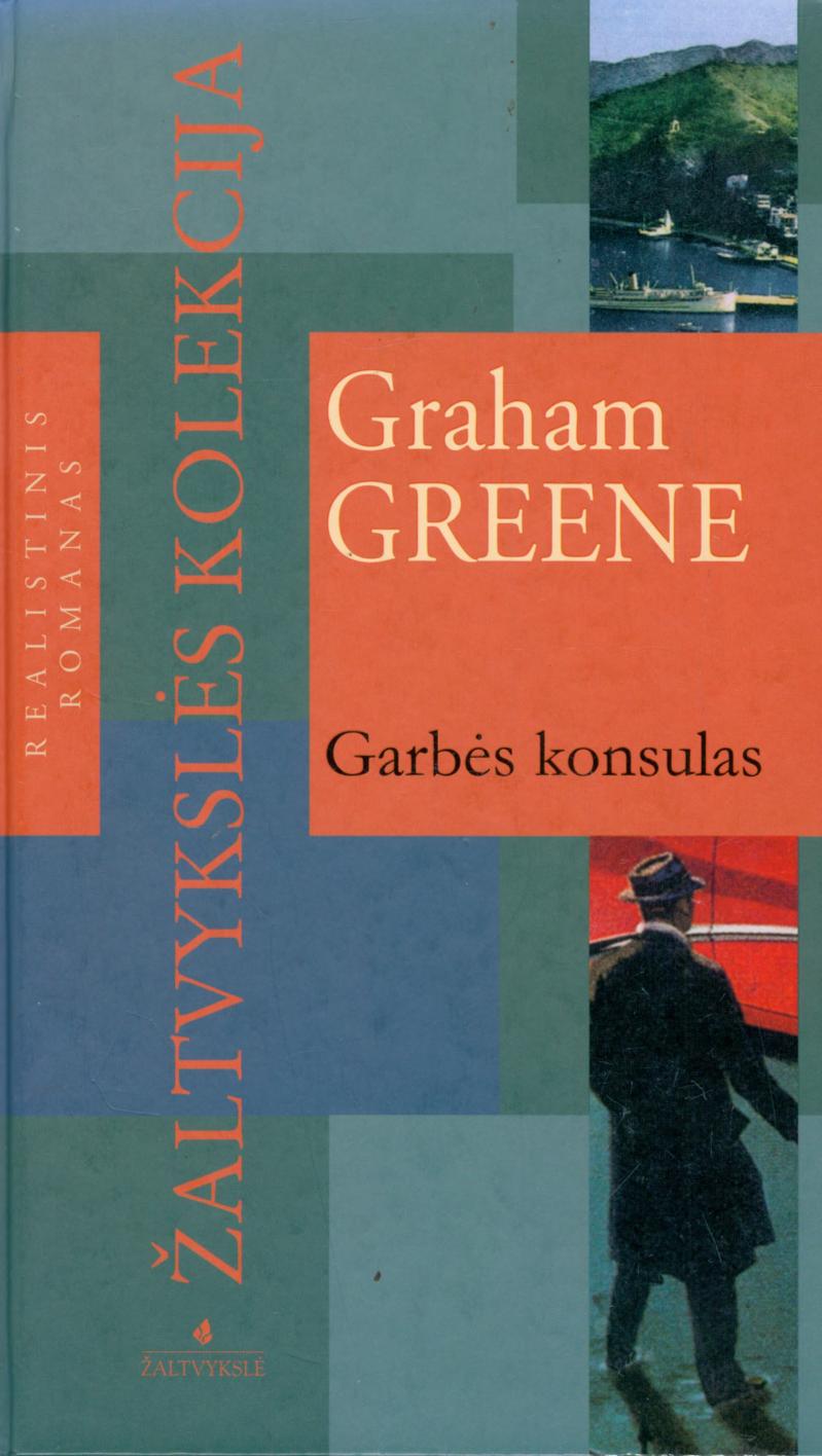 Graham.Greene.-.Garbes.konsulas.2007.LT