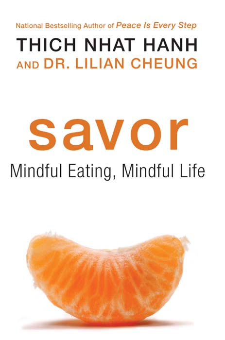 Savor: Mindful Eating, Mindful Life