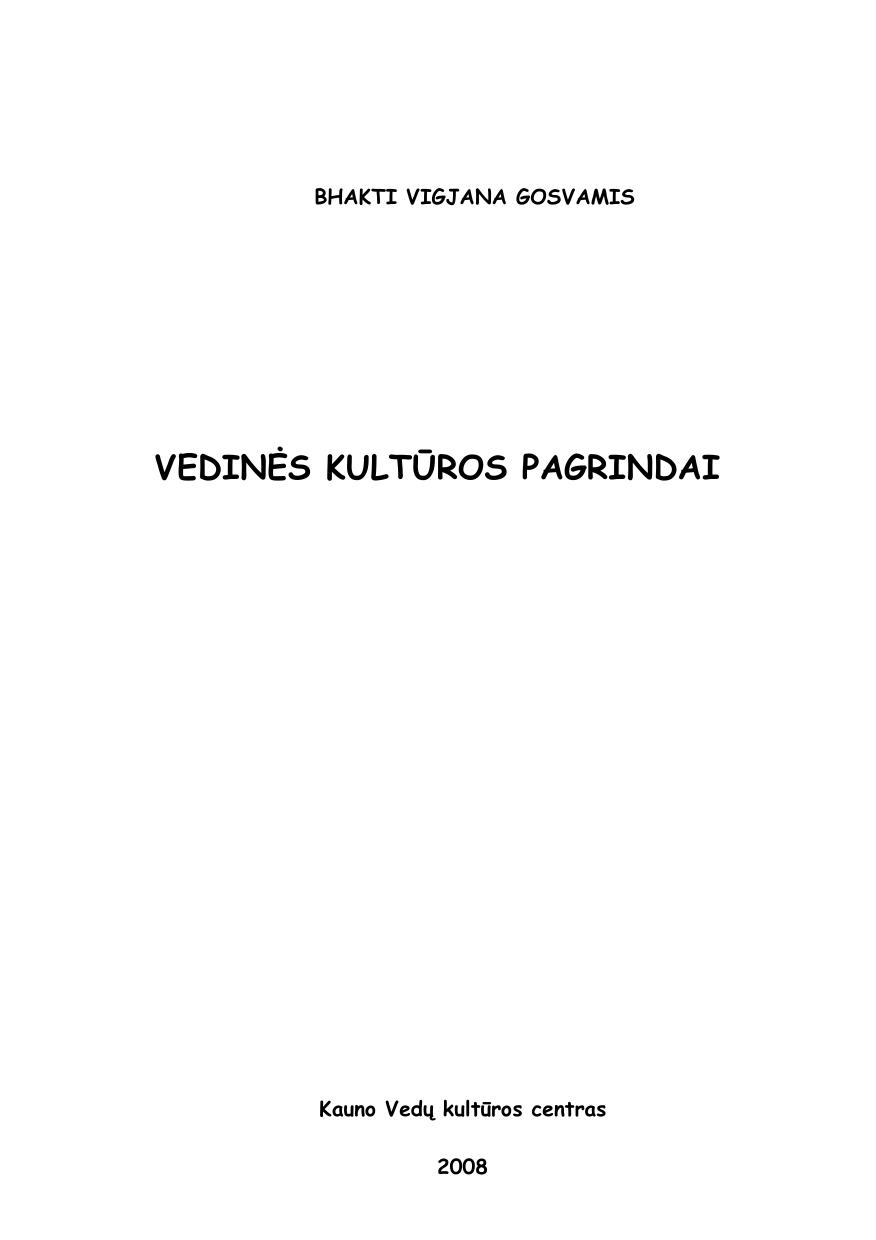 Microsoft Word - BHAKTI VIGJANA GOSVAMIS - vedines kulturos pagrindai.doc