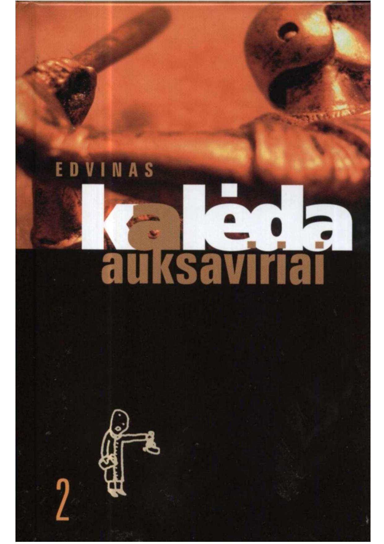 Auksaviriai, 2 dalis