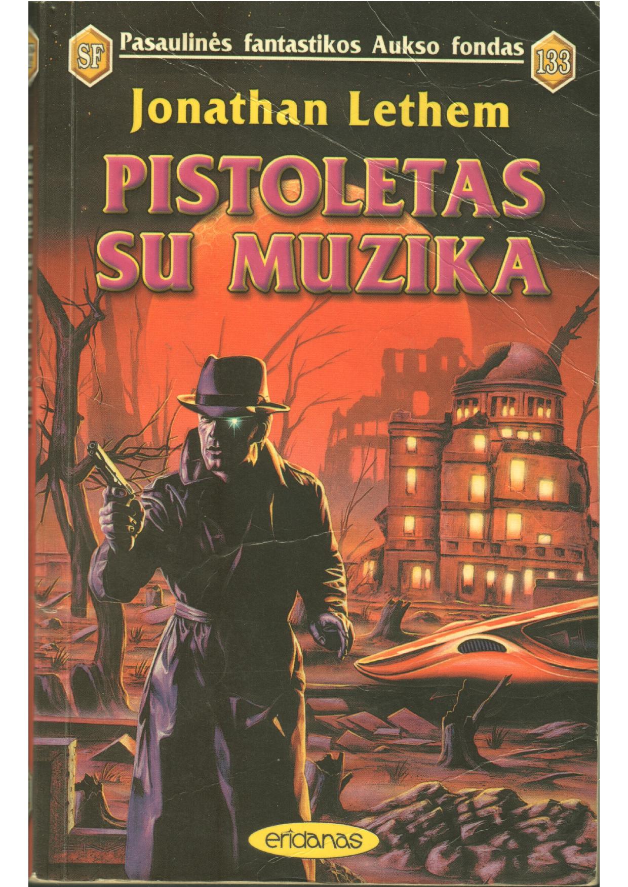 PFAF.133.Jonathan.Lethem.-.Pistoletas.su.muzika.1999.LT