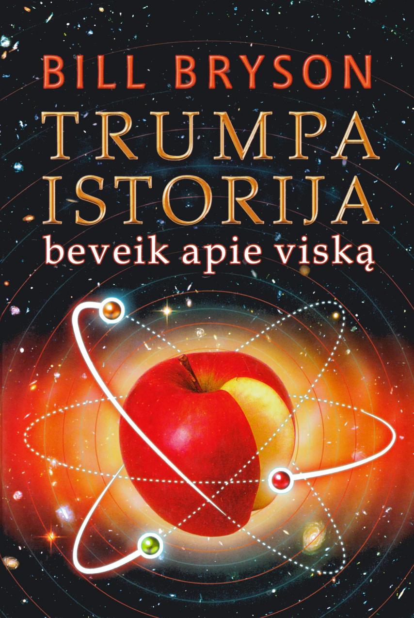 Trumpa Istorija Beveik Apie Viską [Bill Bryson] (2007) by Cloud Dancing [HQ]
