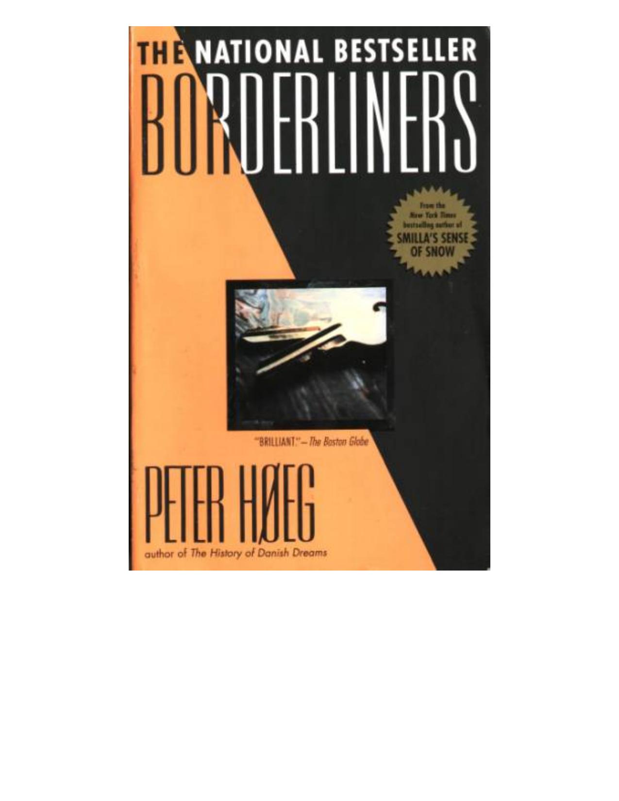 file:///E|/EBOOKS/OK/Peter%20Hoeg%20-%20Borderliners.htm