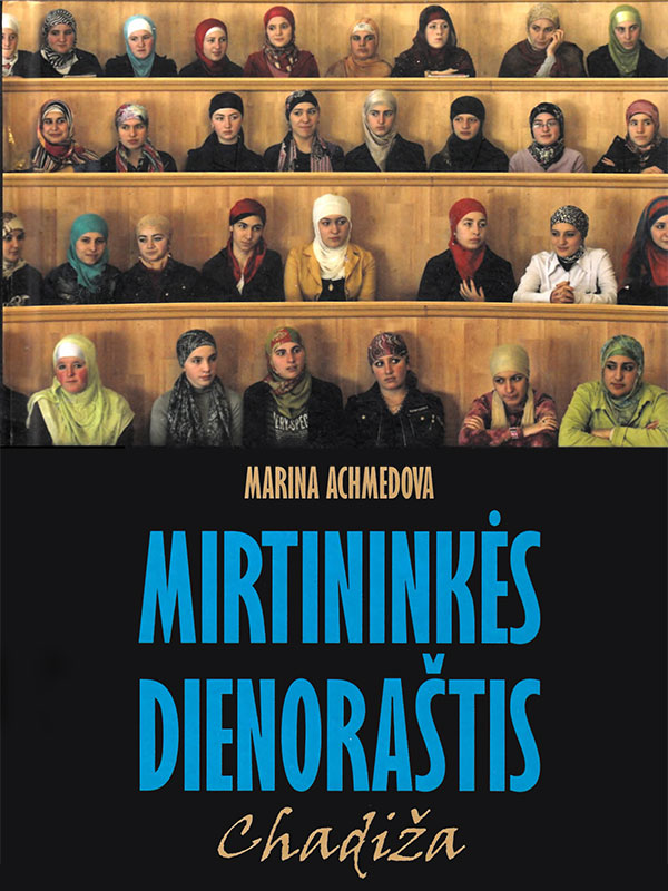 Mirtininkės dienoraštis. Chadiža