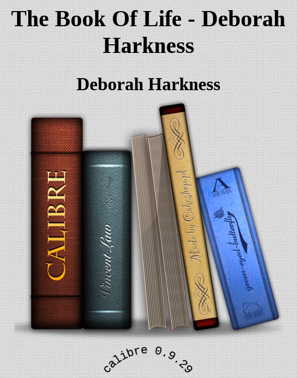The Book Of Life - Deborah Harkness
