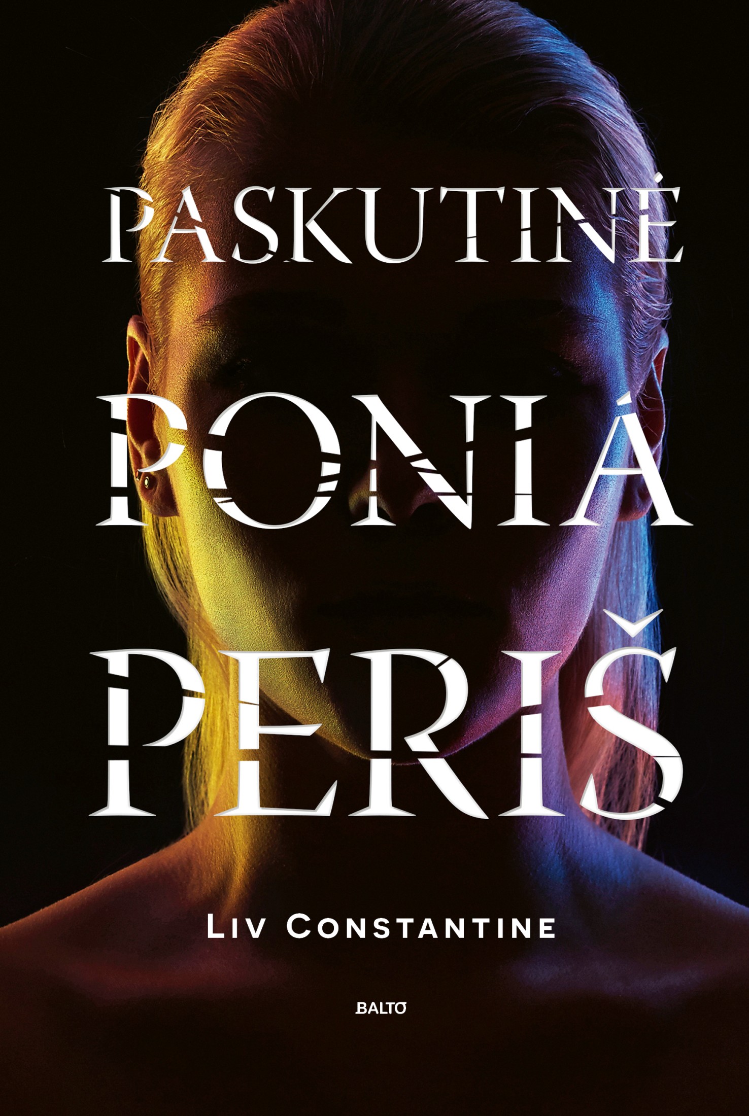Liv Constantine " PASKUTINĖ PONIA PERIŠ "