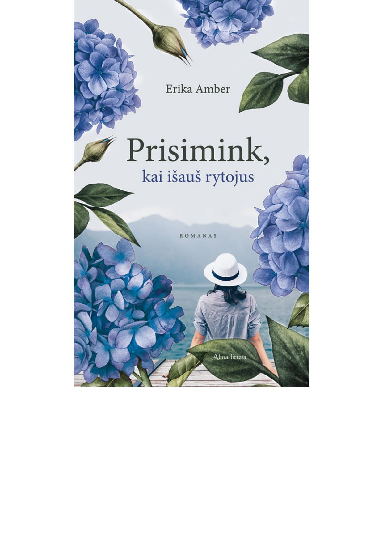 Prisimink, kai išauš rytojus