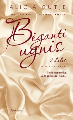 Bėganti ugnis. 2 dalis