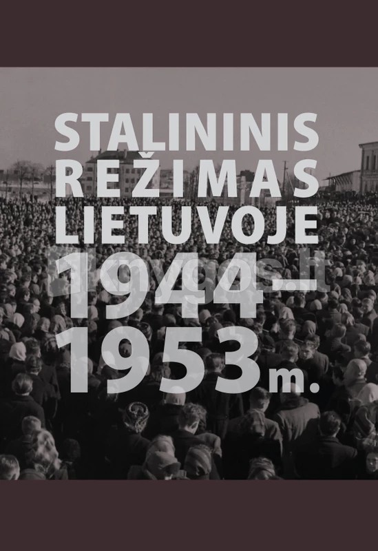 Stalininis režimas Lietuvoje 1944–1953 m.