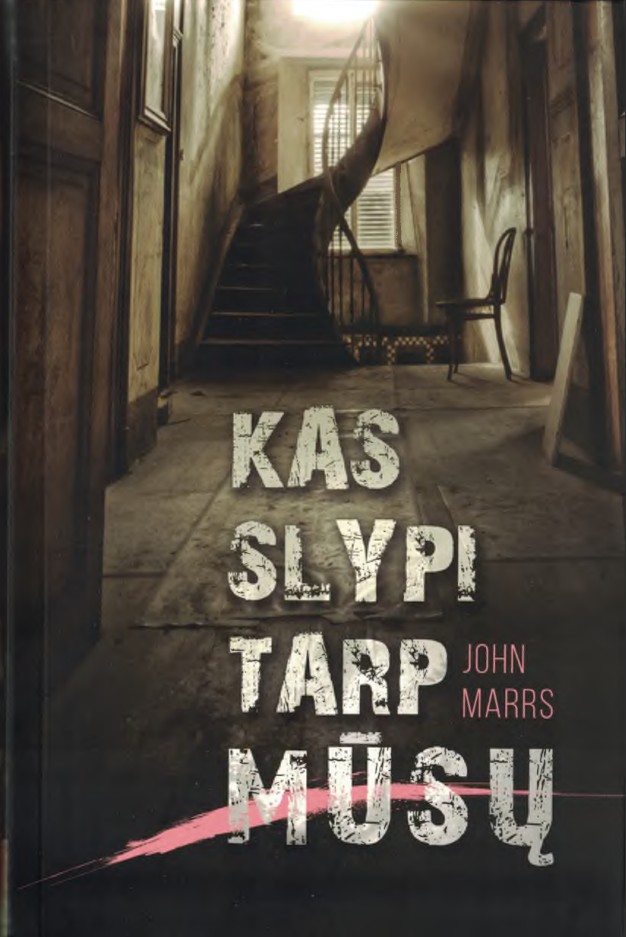 Kas slypi tarp mūsų