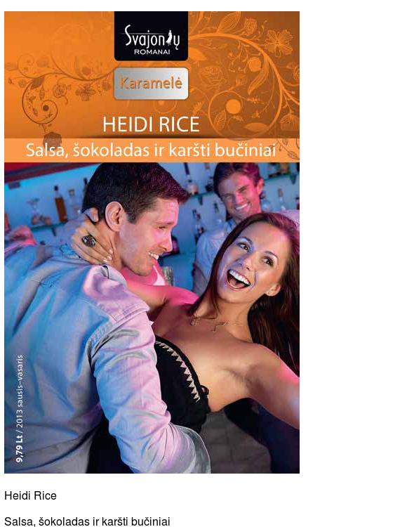 Salsa, šokoladas ir karšti bučiniai