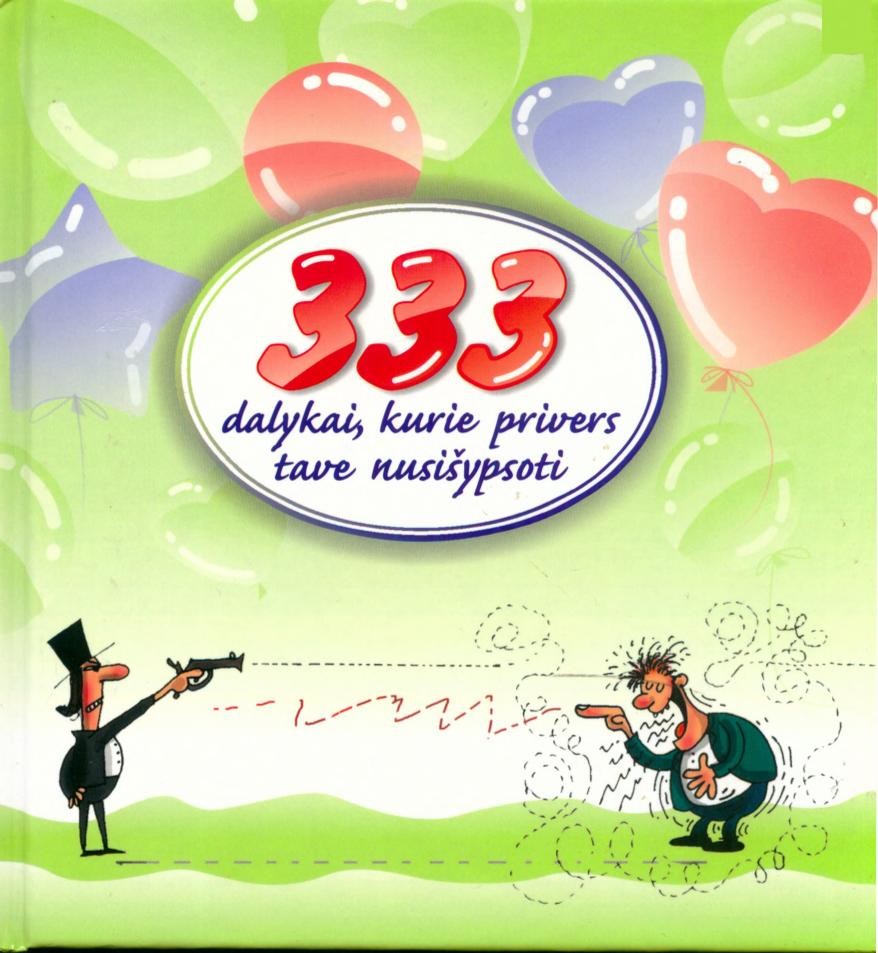 333 dalykai, kurie privers tave nusišypsoti