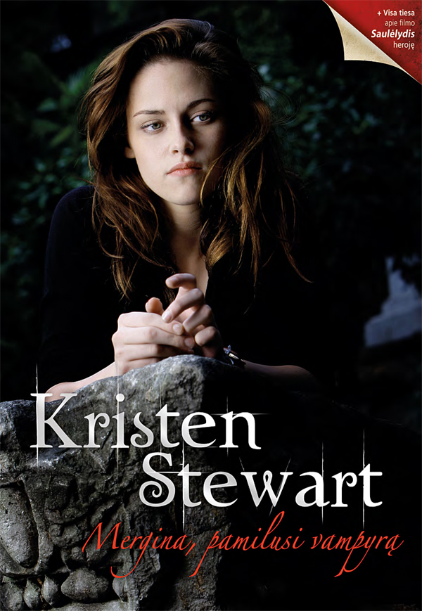 Mergina, pamilusi vampyrą : (ne)oficiali Kristen Stewart biografija