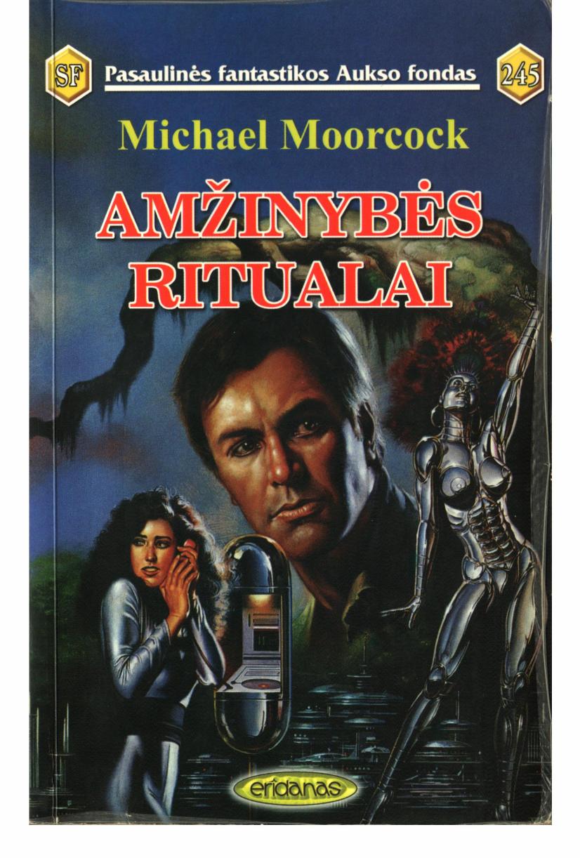 PFAF.245.Michael.Moorcock.-.Amzinybes.ritualai.2002.LT