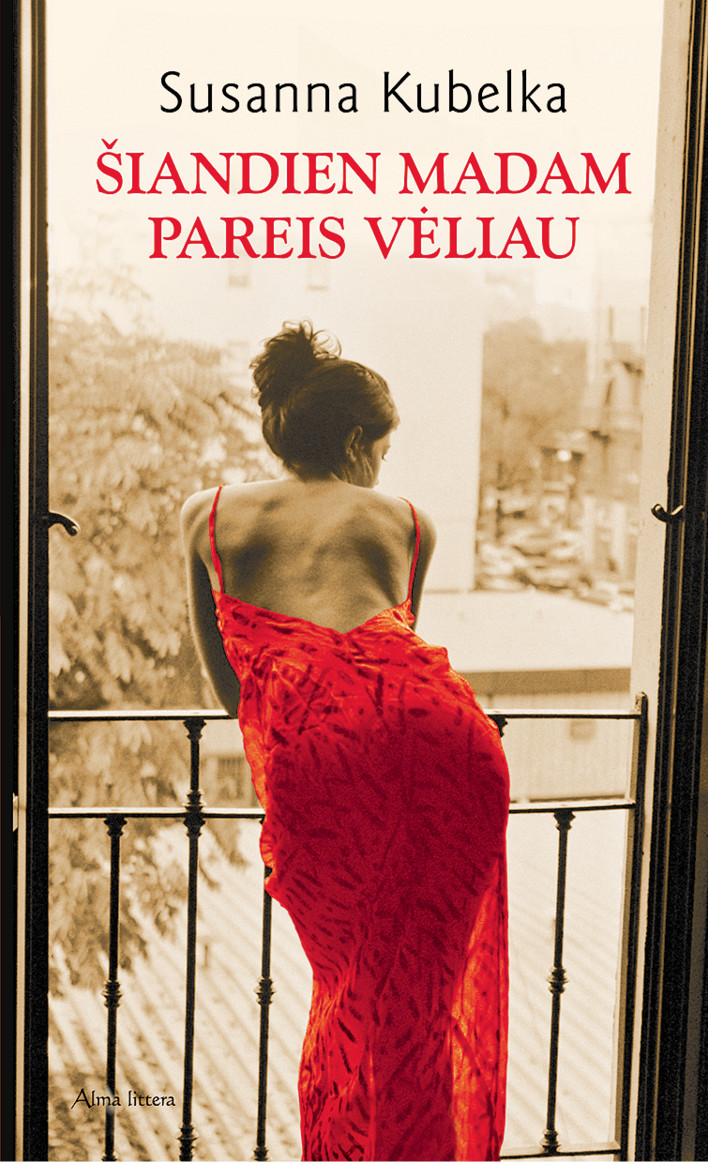 Šiandien madam pareis vėliau