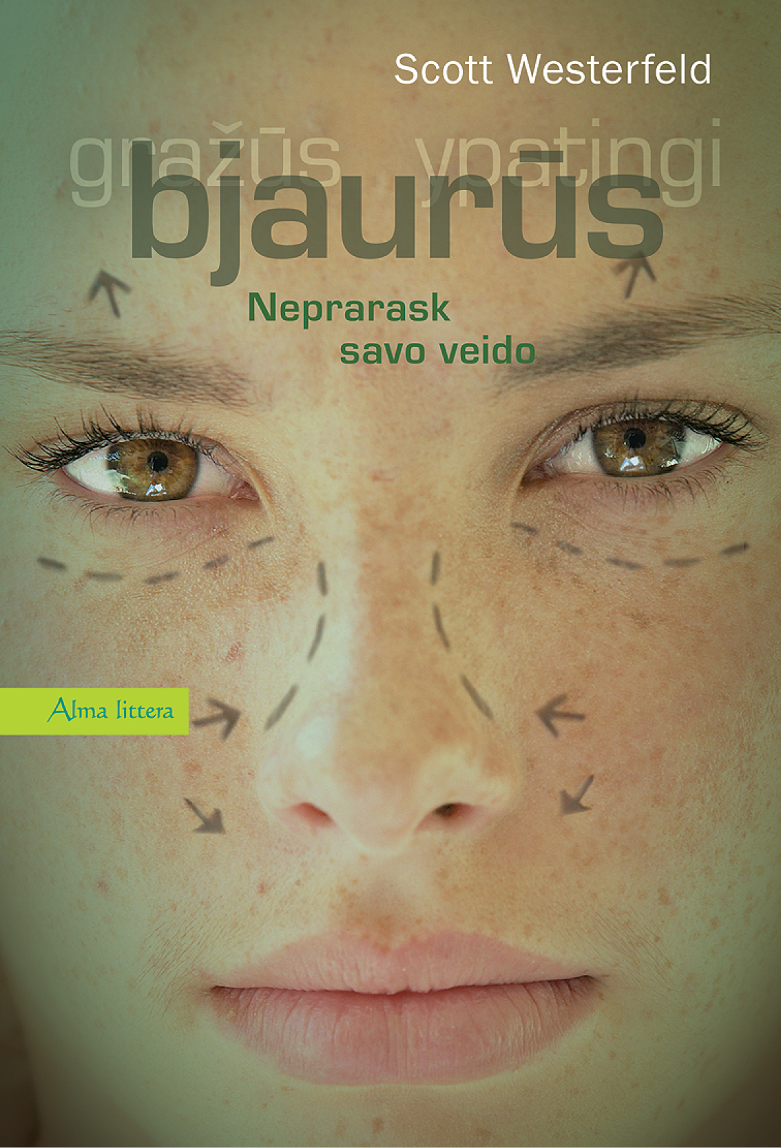 Bjaurūs: neprarask savo veido
