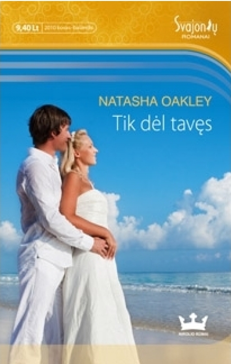 Tik dėl tavęs