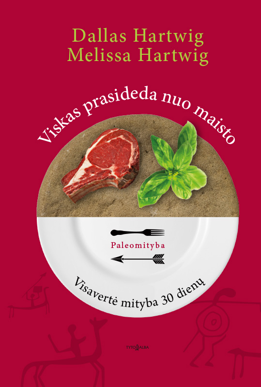 Viskas prasideda nuo maisto: visavertė mityba 30 dienų