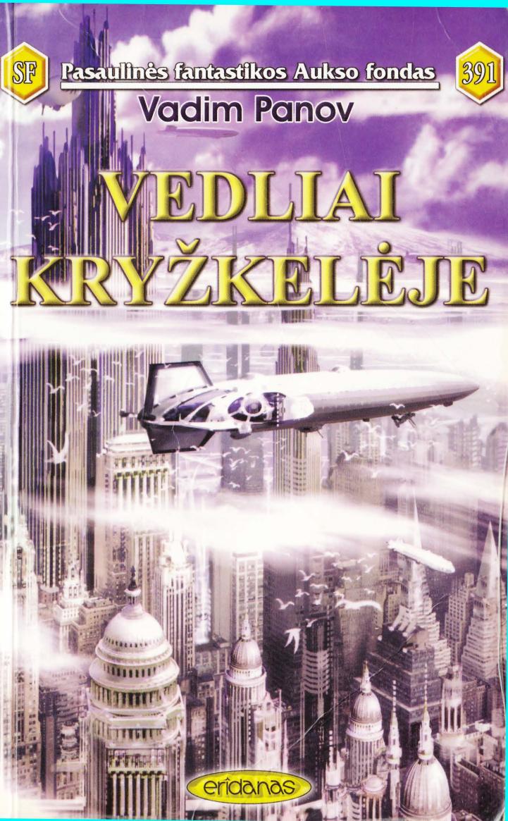 Vedliai kryžkelėje