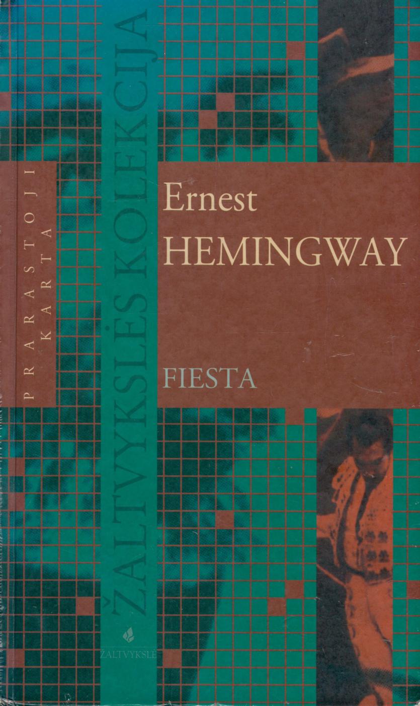 Ernest.Hemingvay.-.Fiesta.Saule.taipogi.teka.2006.LT