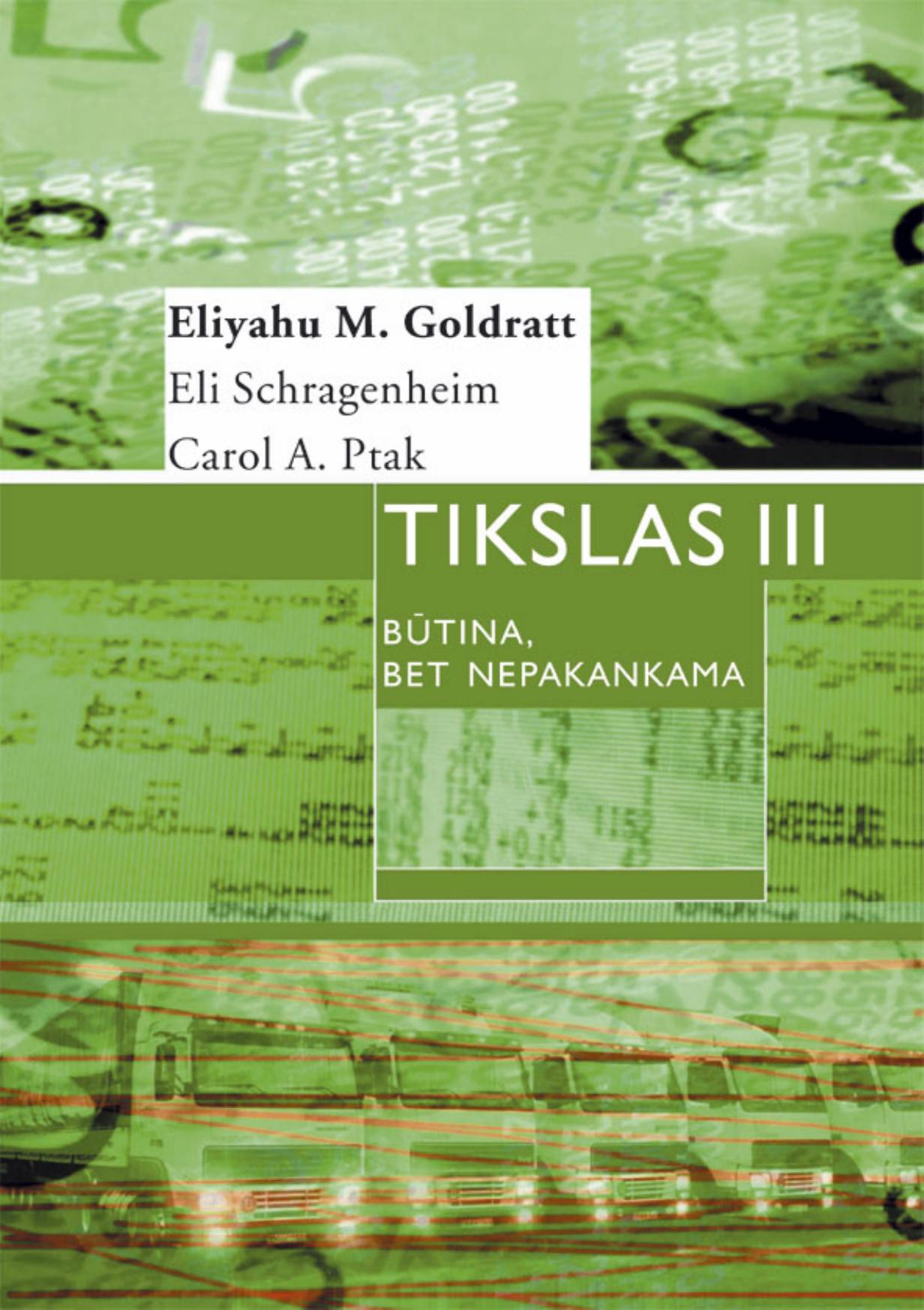 Tikslas III: Būtina bet nepakankama