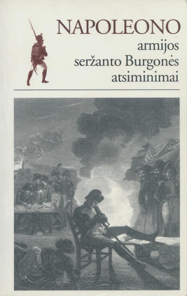 Napoleono armijos seržanto Burgonės atsiminimai