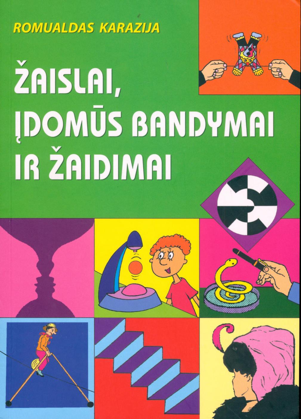 Žaislai, įdomūs bandymai ir žaidimai