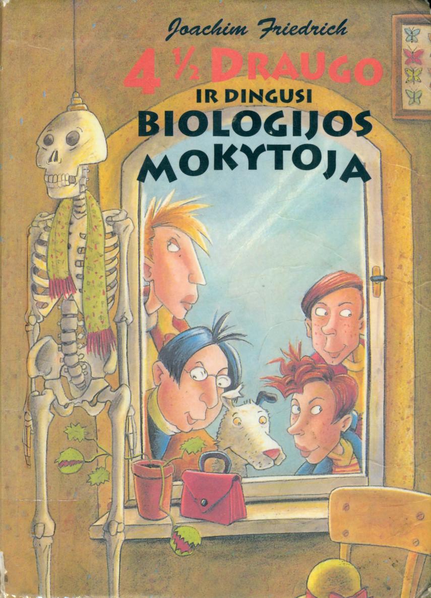 4 1/2 Draugo ir dingusi biologijos mokytoja