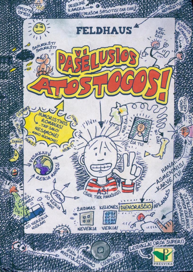 Pašėlusios atostogos!