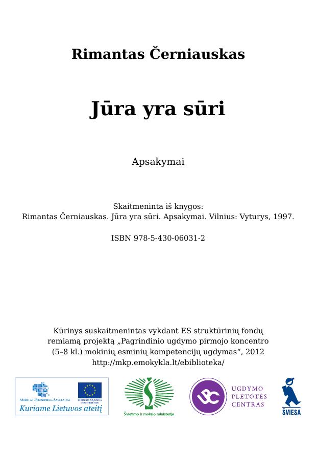 Jūra yra sūri