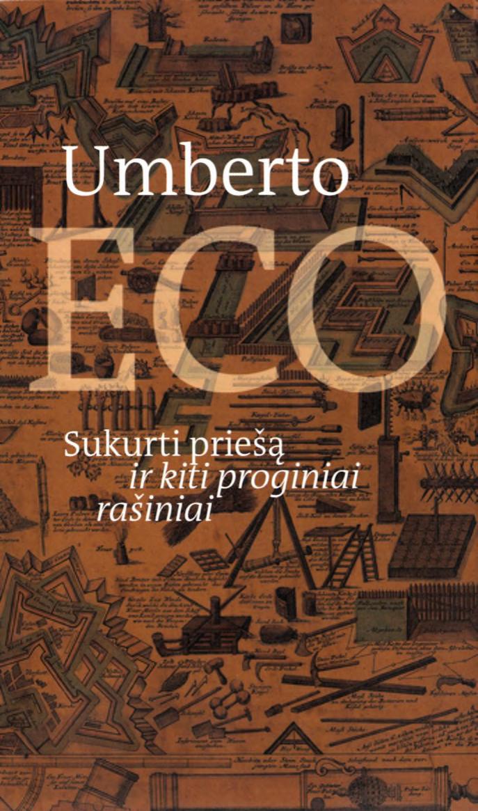 Sukurti priešą ir kiti proginiai rašiniai