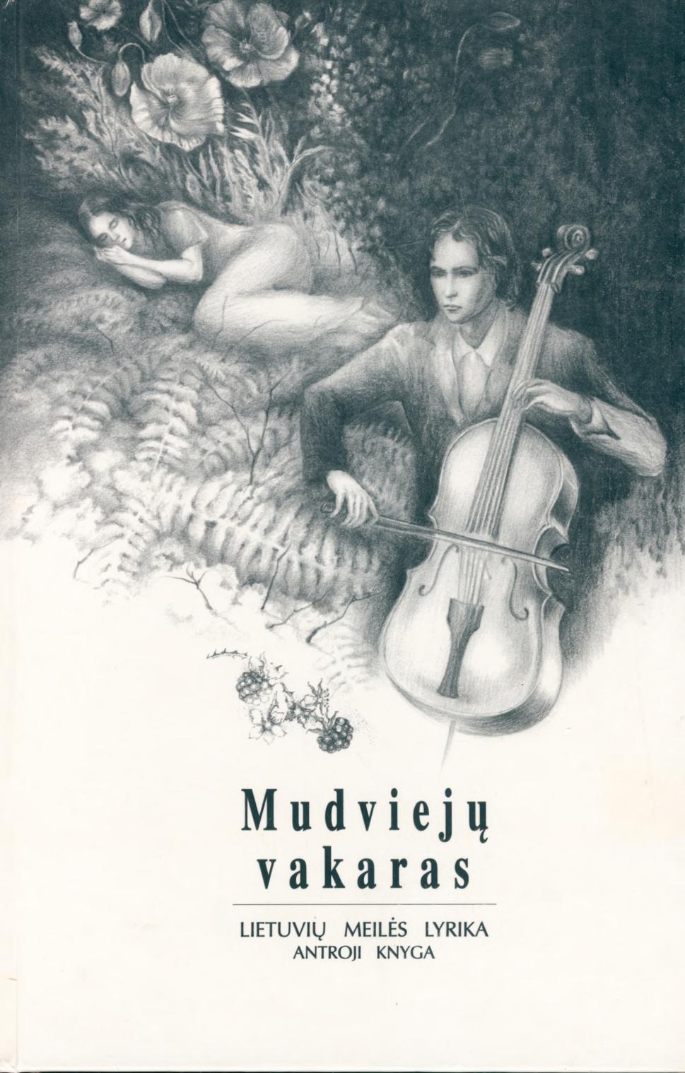 Mudviejų vakaras Lietuvių meilės lyrika II