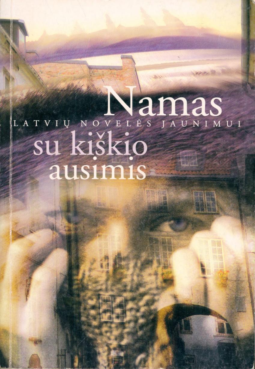 Namas su kiškio ausimis Latvių novelės jaunimui