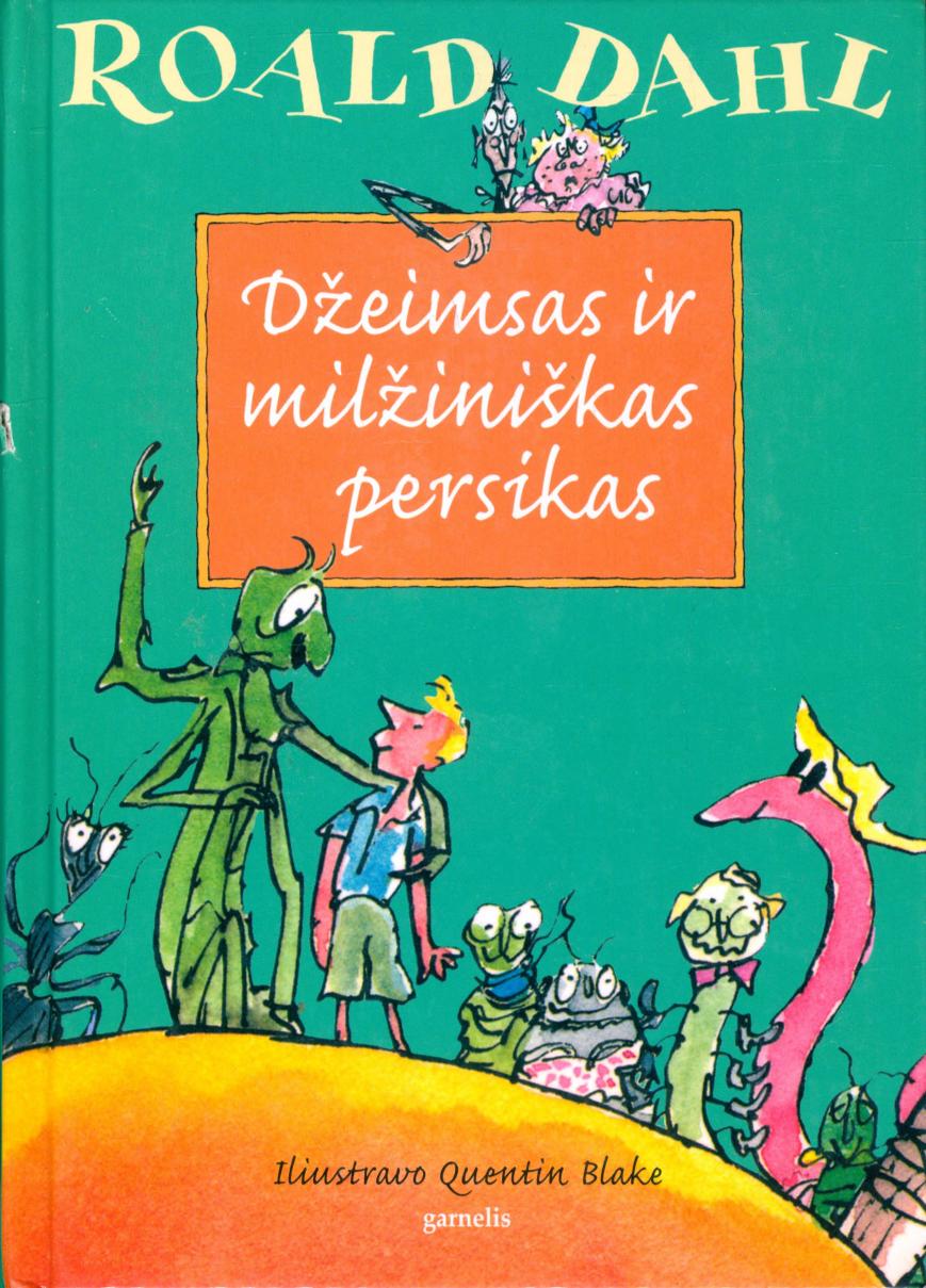 Džeimsas ir milžiniskas persikas