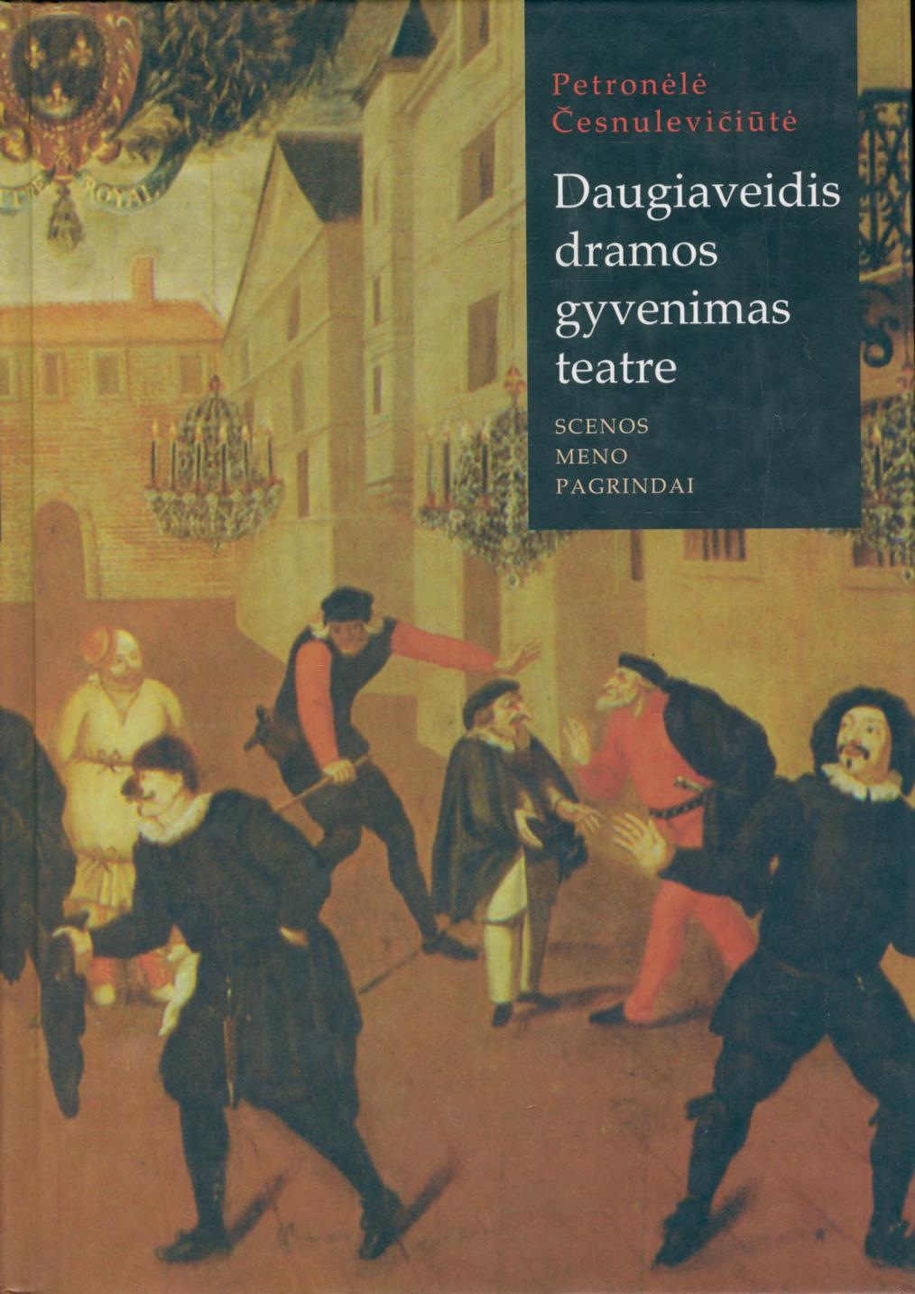 Daugiaveidis dramos gyvenimas teatre Scenos meno pagrindai