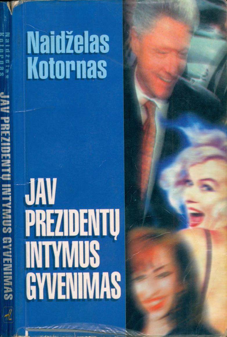 JAV prezidentų intymus gyvenimas