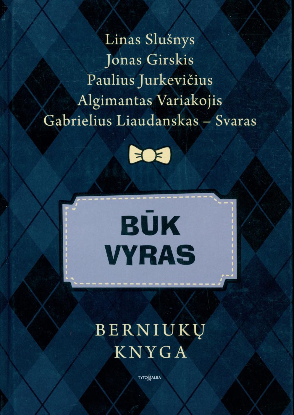 Būk vyras Berniukų knyga