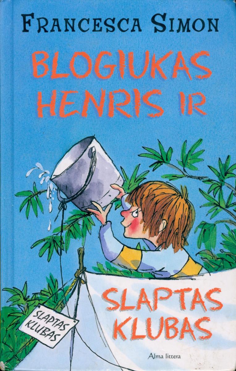 Blogiukas Henris ir slaptas klubas