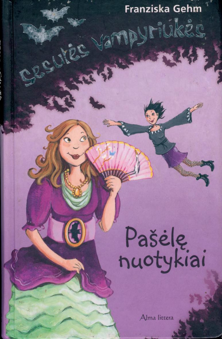 Sesutės vampyriukės. Pašėlę nuotykiai