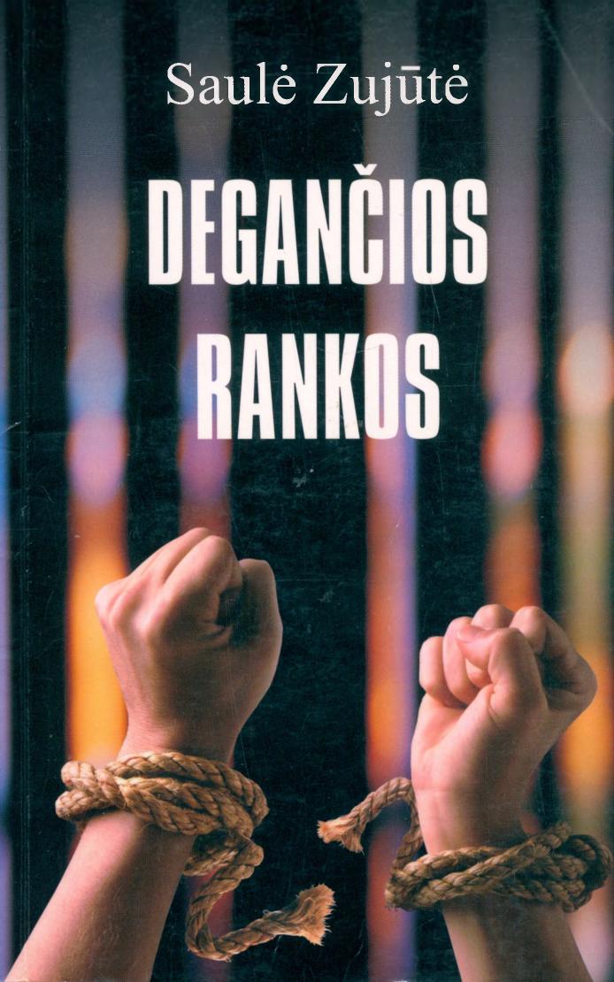 Degančios rankos