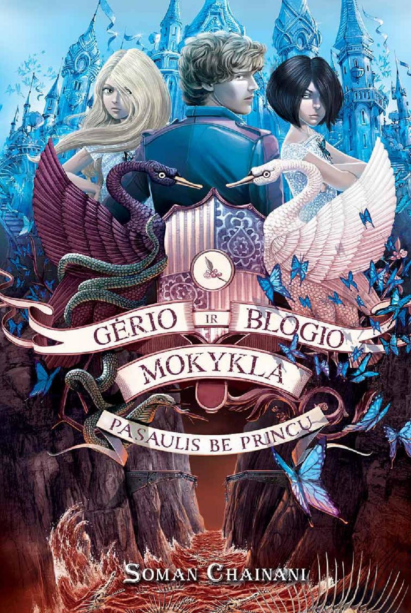 Pasaulis be princų. Antra „Gėrio ir blogio mokykla“ knyga