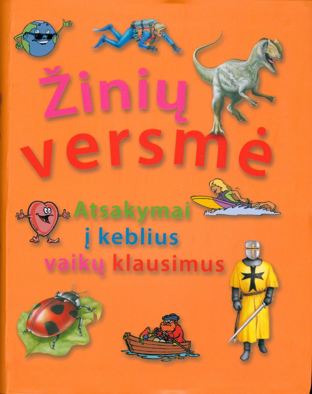 Žinių versmė Atsakymai į keblius vaikų klausimus