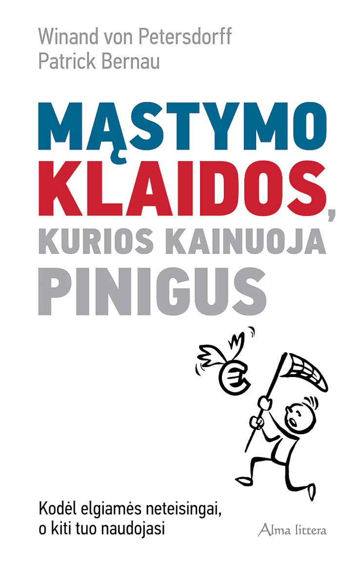 Mąstymo klaidos, kurios kainuoja pinigus