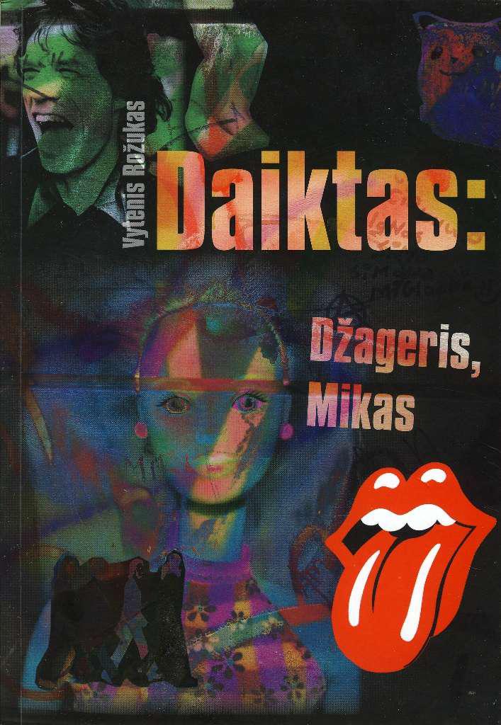 Daiktas: Jaggeris, Mickas