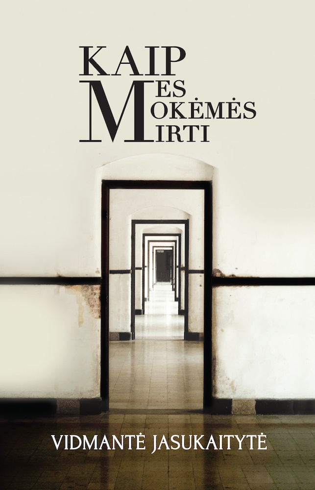 Kaip mes mokėmės mirti