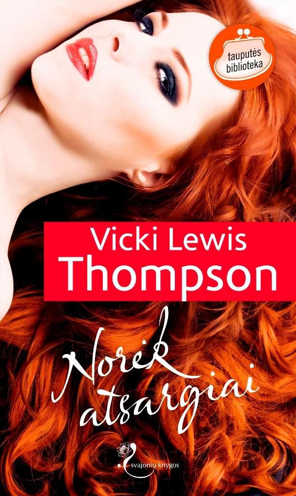 Norėk atsargiai