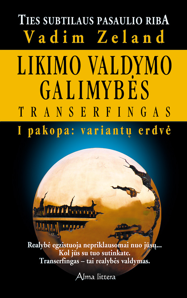 Likimo valdymo galimybės: transerfingas: 1 pakopa: variantų erdvė