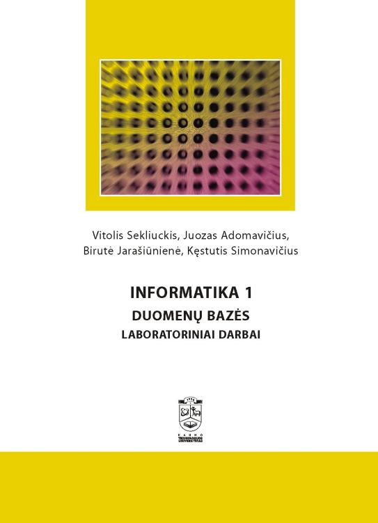 Informatika 1. Duomenų bazės. Laboratoriniai darbai